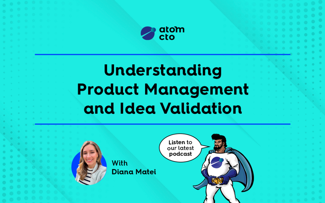 Understanding Product Management and Idea Validation